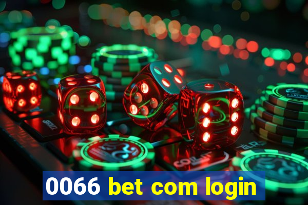 0066 bet com login